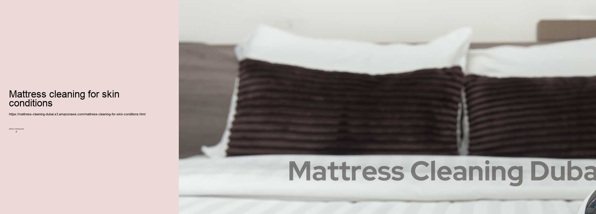 Mattress cleaning for skin conditions